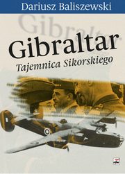 Gibraltar Tajemnica Sikorskiego, Baliszewski Dariusz