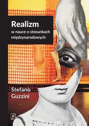 Realizm w nauce o stosunkach międzynarodowych, Guzzini Stefano