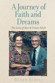 A Journey of Faith and Dreams, Schill Ruder
