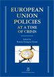 European Union Policies at a Time of Crisis, Grosse Tomasz Grzegorz (red. nauk.)