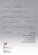 The Case of Crimea?s Annexation Under International Law, 