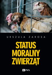 Status moralny zwierząt, Urszula Zarosa