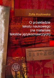 O przekładzie tekstu naukowego, Zofia Kozłowska