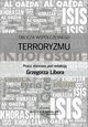 Oblicza współczesnego terroryzmu, Grzegorz Libor