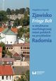 Zjawisko Fringe Belt w strukturze morfologicznej miast polskich na przykładzie Radomia, Magdalena Deptuła